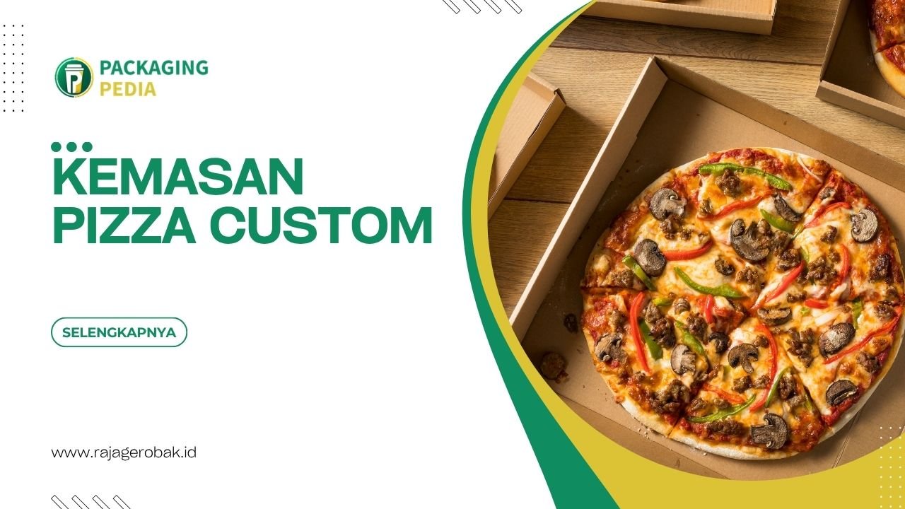 Kemasan Pizza Custom