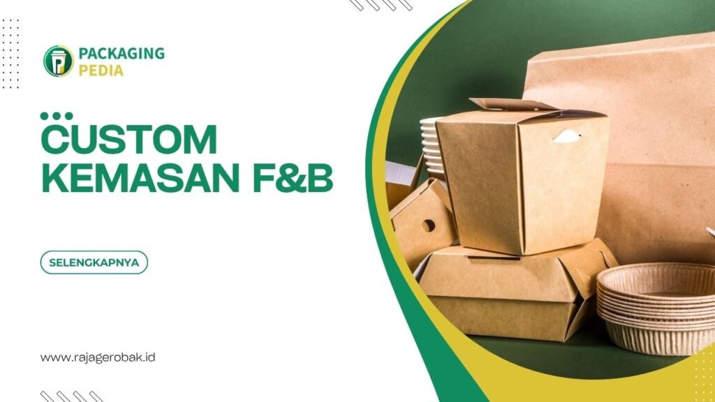 Custom Kemasan F&B