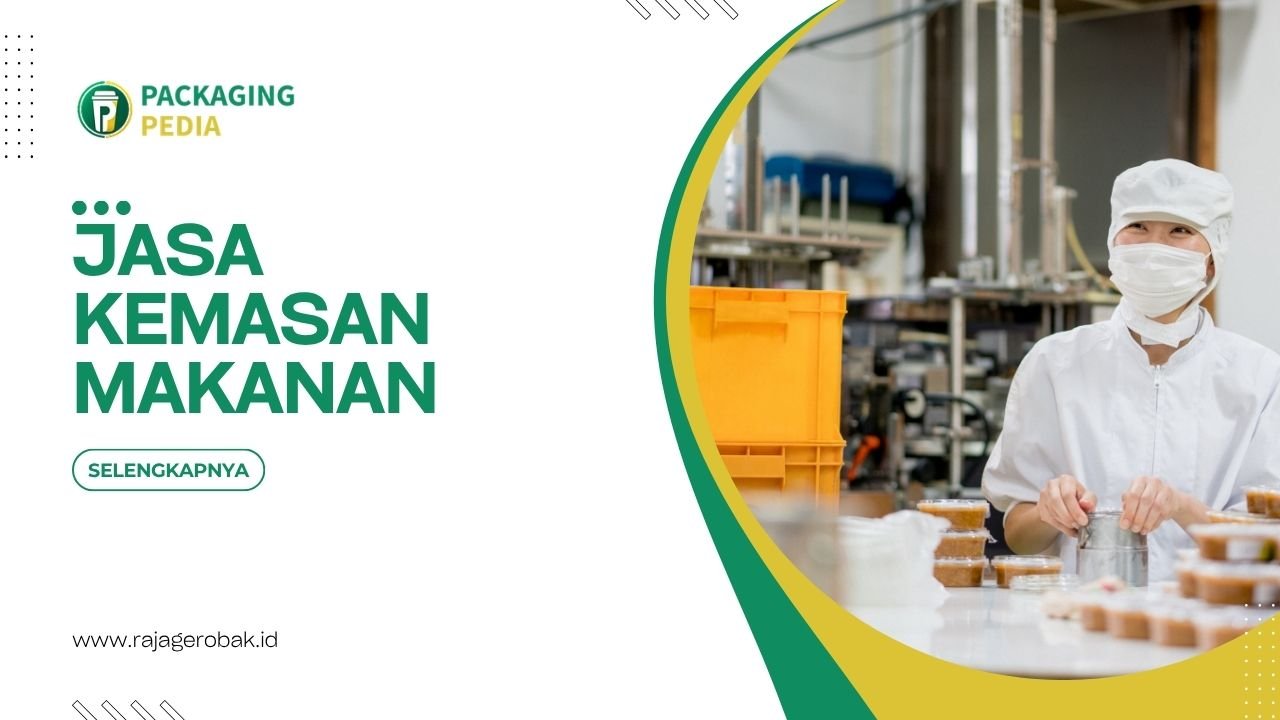 Jasa Kemasan Makanan Untuk Membantu Produk Lebih Dikenali