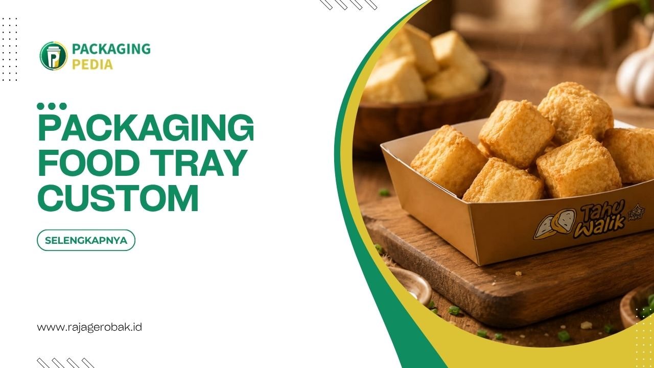 Packaging Food Tray Custom Untuk Media Branding Bisnis Kuliner